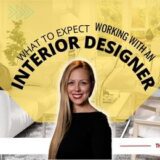 What to Expect When Working with an Interior Designer